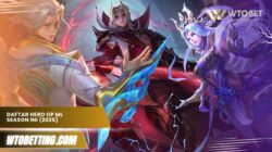 Daftar Hero OP ML Season SEKARANG 2025, Auto Gendong Tim