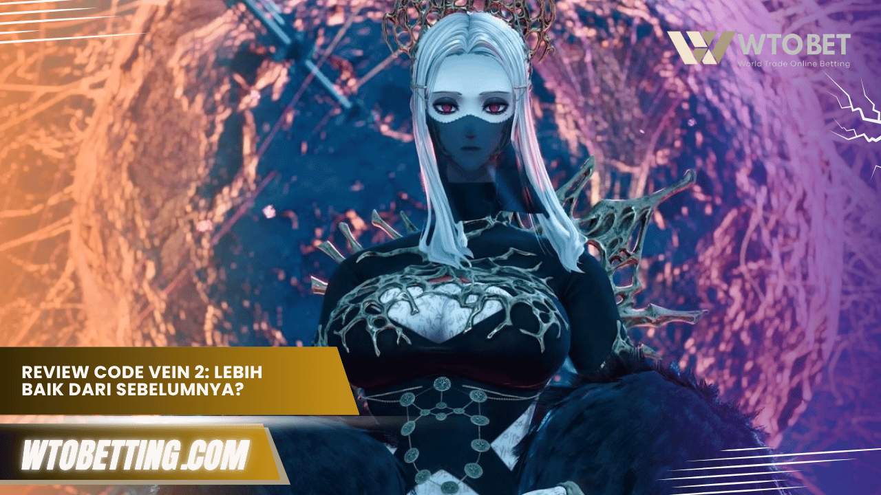 Review Code Vein 2 Indonesia: Apa Lebih Baik dari Pendahulunya?