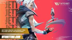 Bocoran Settingan Grafik Valorant Pro Player untuk FPS Maksimal 2025