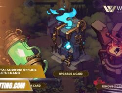 Rekomendasi Game Santai Android Tanpa Internet tuk Isi Waktu Luang