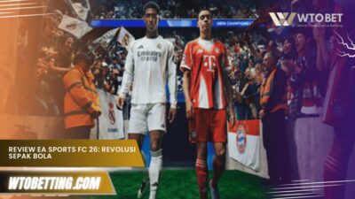 Ulasan EA Sports FC 26: Revolusi Baru Game Sepak Bola dengan Potensi Kuat